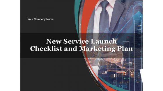 New Service Launch Checklist And Marketing Plan PowerPoint Presentation Complete Deck With Slides New Service Launch Checklist And Marketing Plan PowerPoint Presentation Complete Deck With Slides