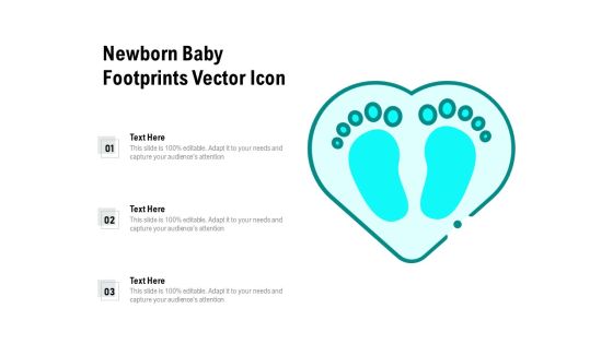 Newborn Baby Footprints Vector Icon Ppt PowerPoint Presentation Show Examples PDF Newborn Baby Footprints Vector Icon Ppt PowerPoint Presentation Show Examples PDF