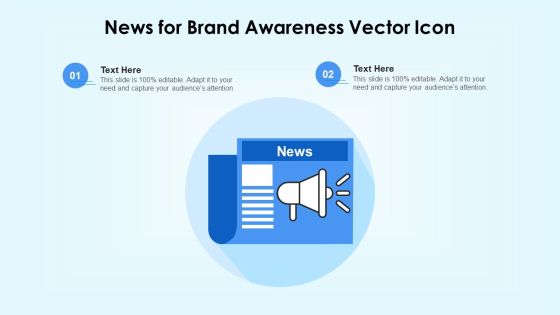 News For Brand Awareness Vector Icon Ppt PowerPoint Presentation Icon Deck PDF News For Brand Awareness Vector Icon Ppt PowerPoint Presentation Icon Deck PDF