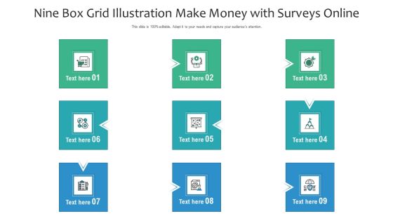 Nine Box Grid Illustration Make Money With Surveys Online Ppt PowerPoint Presentation Gallery Ideas PDF