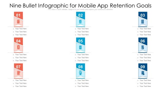 Nine Bullet Infographic For Mobile App Retention Goals Ppt PowerPoint Presentation Ideas Icon PDF Nine Bullet Infographic For Mobile App Retention Goals Ppt PowerPoint Presentation Ideas Icon PDF