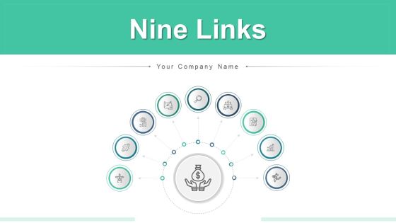 Nine Links Manufacturing Deployment Ppt PowerPoint Presentation Complete Deck Nine Links Manufacturing Deployment Ppt PowerPoint Presentation Complete Deck