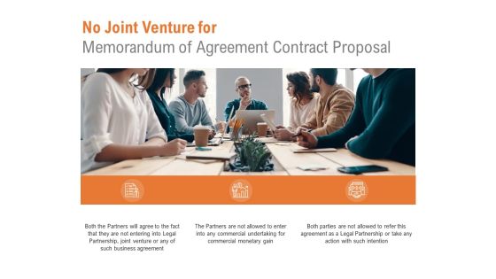 No Joint Venture For Memorandum Of Agreement Contract Proposal Ppt PowerPoint Presentation Infographics Rules No Joint Venture For Memorandum Of Agreement Contract Proposal Ppt PowerPoint Presentation Infographics Rules