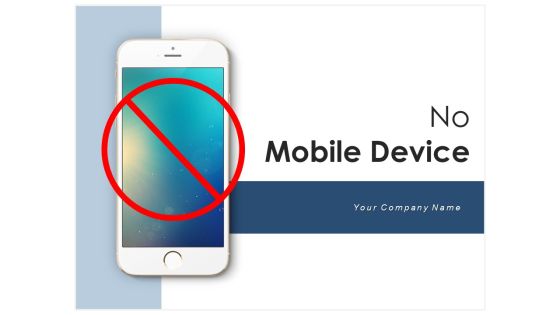 No Mobile Device Icon Representing Road Sign Ppt PowerPoint Presentation Complete Deck