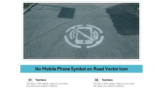 No Mobile Phone Symbol On Road Vector Icon Ppt PowerPoint Presentation File Graphics Pictures PDF