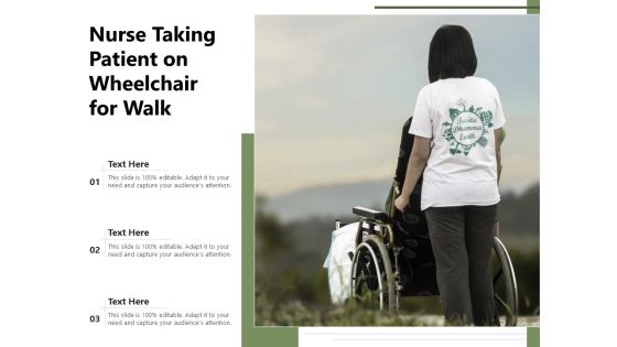 Nurse Taking Patient On Wheelchair For Walk Ppt PowerPoint Presentation File Designs PDF Nurse Taking Patient On Wheelchair For Walk Ppt PowerPoint Presentation File Designs PDF