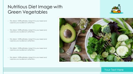 Nutritious Diet Image With Green Vegetables Ppt PowerPoint Presentation Visual Aids Summary PDF Nutritious Diet Image With Green Vegetables Ppt PowerPoint Presentation Visual Aids Summary PDF