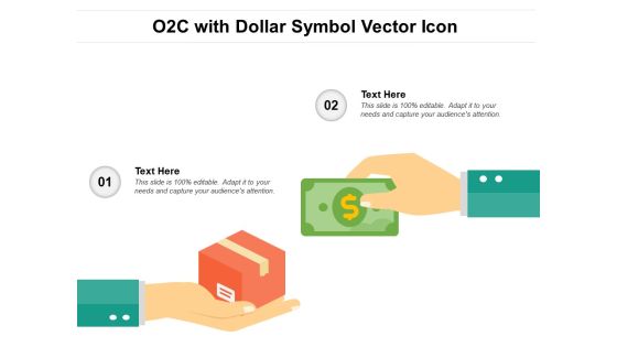 O2C With Dollar Symbol Vector Icon Ppt PowerPoint Presentation Gallery Example PDF O2C With Dollar Symbol Vector Icon Ppt PowerPoint Presentation Gallery Example PDF