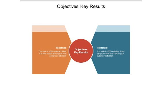 Objectives Key Results Ppt PowerPoint Presentation Introduction Cpb Objectives Key Results Ppt PowerPoint Presentation Introduction Cpb