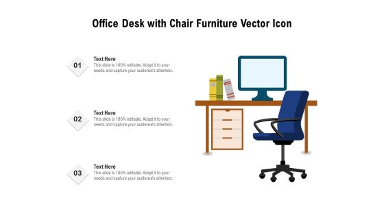 Office Desk With Chair Furniture Vector Icon Ppt PowerPoint Presentation Icon Deck PDF