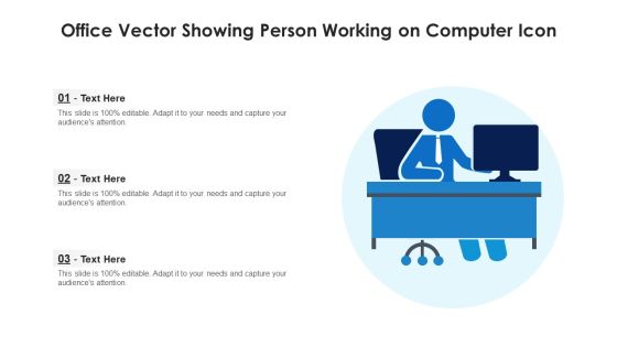 Office Vector Showing Person Working On Computer Icon Ppt Portfolio Files PDF Office Vector Showing Person Working On Computer Icon Ppt Portfolio Files PDF