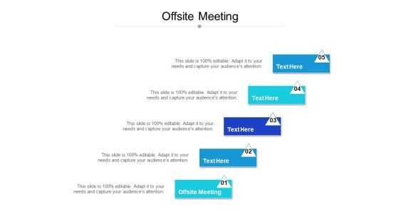Offsite Meeting Ppt PowerPoint Presentation Ideas Shapes Cpb