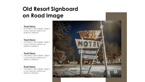 Old Resort Signboard On Road Image Ppt PowerPoint Presentation File Summary PDF Old Resort Signboard On Road Image Ppt PowerPoint Presentation File Summary PDF