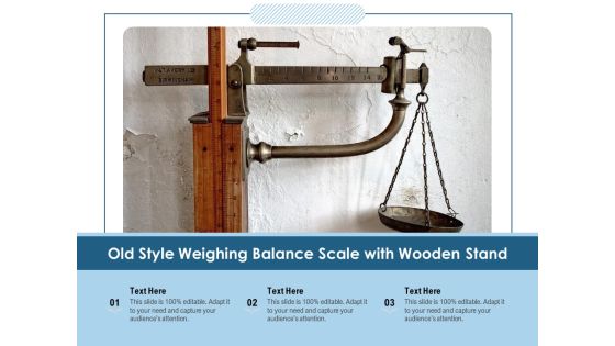 Old Style Weighing Balance Scale With Wooden Stand Ppt PowerPoint Presentation File Elements PDF Old Style Weighing Balance Scale With Wooden Stand Ppt PowerPoint Presentation File Elements PDF
