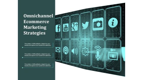 Omnichannel Ecommerce Marketing Strategies Ppt PowerPoint Presentation Ideas Tips