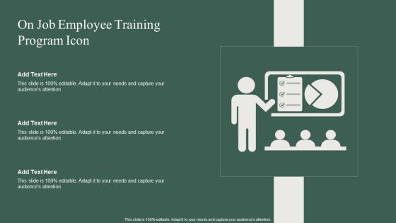 On Job Employee Training Program Icon Ppt PowerPoint Presentation Slides Topics PDF