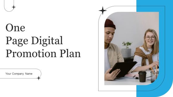 One Page Digital Promotion Plan Ppt PowerPoint Presentation Complete Deck With Slides One Page Digital Promotion Plan Ppt PowerPoint Presentation Complete Deck With Slides