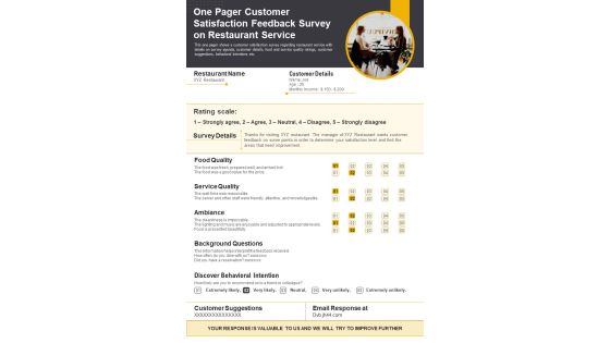 One Pager Customer Satisfaction Feedback Survey On Restaurant Service PDF Document PPT Template One Pager Customer Satisfaction Feedback Survey On Restaurant Service PDF Document PPT Template