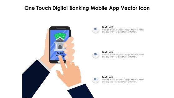One Touch Digital Banking Mobile App Vector Icon Ppt PowerPoint Presentation Ideas Infographics PDF One Touch Digital Banking Mobile App Vector Icon Ppt PowerPoint Presentation Ideas Infographics PDF