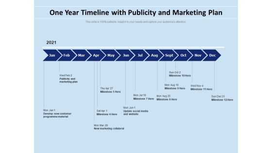 One Year Timeline With Publicity And Marketing Plan Ppt PowerPoint Presentation File Background Designs PDF One Year Timeline With Publicity And Marketing Plan Ppt PowerPoint Presentation File Background Designs PDF