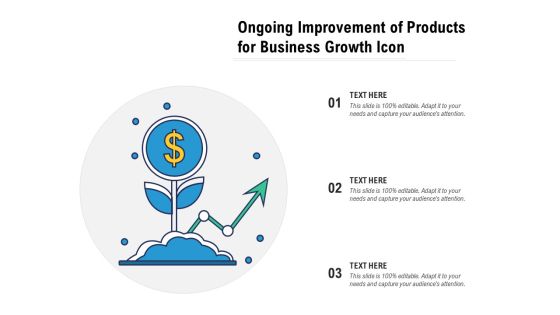 Ongoing Improvement Of Products For Business Growth Icon Ppt PowerPoint Presentation File Ideas PDF Ongoing Improvement Of Products For Business Growth Icon Ppt PowerPoint Presentation File Ideas PDF