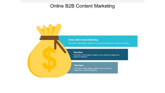 Online B2B Content Marketing Ppt PowerPoint Presentation Styles Visual Aids Cpb Online B2B Content Marketing Ppt PowerPoint Presentation Styles Visual Aids Cpb