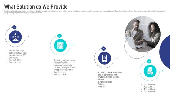 Online Broadcasting Services Sector Capital Raising Pitch Deck What Solution Do We Provide Ideas PDF Online Broadcasting Services Sector Capital Raising Pitch Deck What Solution Do We Provide Ideas PDF