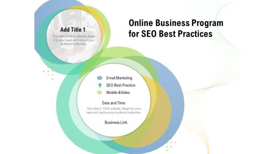 Online Business Program For SEO Best Practices Ppt PowerPoint Presentation Gallery Model PDF Online Business Program For SEO Best Practices Ppt PowerPoint Presentation Gallery Model PDF