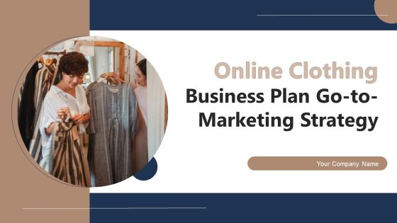 Online Clothing Business Plan Go To Marketing Strategy Online Clothing Business Plan Go To Marketing Strategy