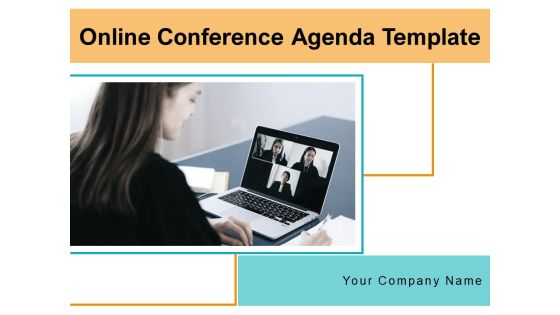 Online Conference Agenda Template Business Meeting Ppt PowerPoint Presentation Complete Deck