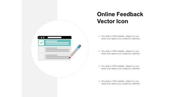 Online Feedback Vector Icon Ppt PowerPoint Presentation Templates