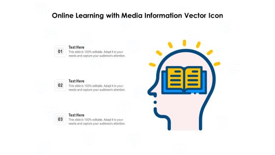 Online Learning With Media Information Vector Icon Ppt PowerPoint Presentation Infographics Deck PDF