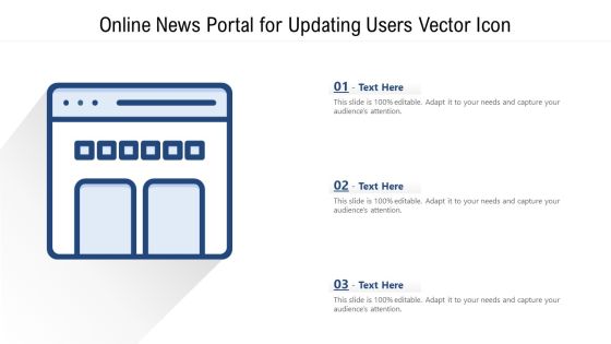 Online News Portal For Updating Users Vector Icon Ppt PowerPoint Presentation Gallery Gridlines PDF