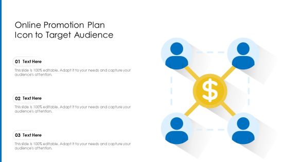 Online Promotion Plan Icon To Target Audience Ppt Slides Graphics Pictures PDF Online Promotion Plan Icon To Target Audience Ppt Slides Graphics Pictures PDF