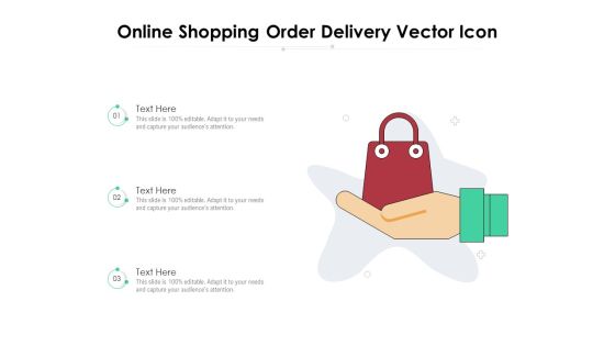 Online Shopping Order Delivery Vector Icon Ppt PowerPoint Presentation Slides Topics PDF Online Shopping Order Delivery Vector Icon Ppt PowerPoint Presentation Slides Topics PDF