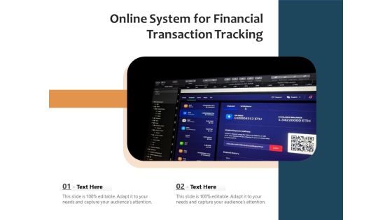 Online System For Financial Transaction Tracking Ppt PowerPoint Presentation File Aids PDF Online System For Financial Transaction Tracking Ppt PowerPoint Presentation File Aids PDF