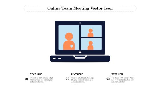 Online Team Meeting Vector Icon Ppt PowerPoint Presentation Inspiration Graphics Example PDF Online Team Meeting Vector Icon Ppt PowerPoint Presentation Inspiration Graphics Example PDF