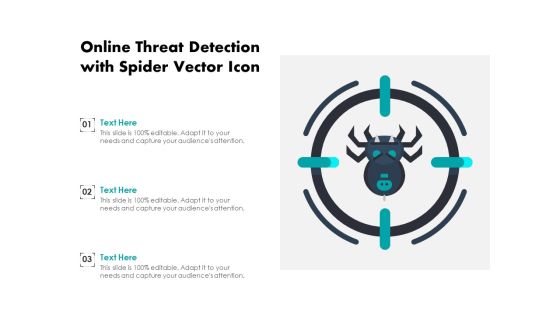 Online Threat Detection With Spider Vector Icon Ppt PowerPoint Presentation File Visual Aids PDF Online Threat Detection With Spider Vector Icon Ppt PowerPoint Presentation File Visual Aids PDF