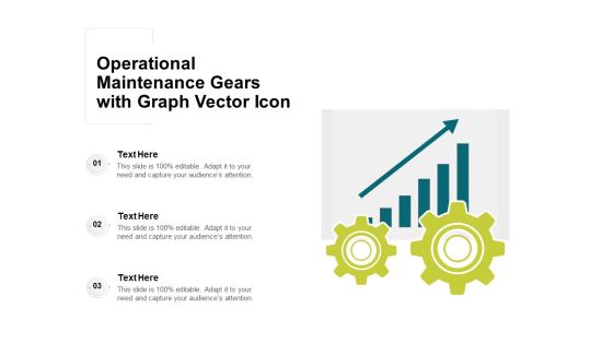 Operational Maintenance Gears With Graph Vector Icon Ppt PowerPoint Presentation Gallery Deck PDF Operational Maintenance Gears With Graph Vector Icon Ppt PowerPoint Presentation Gallery Deck PDF