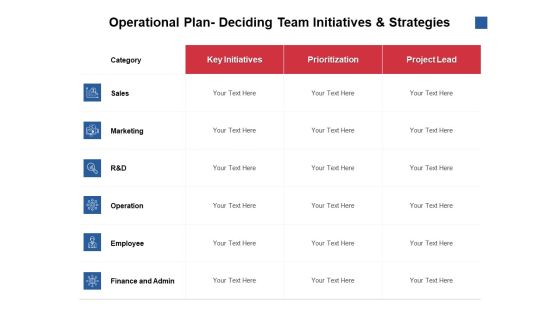 Operational Plan Deciding Team Initiatives And Strategies Ppt PowerPoint Presentation Gallery Grid Operational Plan Deciding Team Initiatives And Strategies Ppt PowerPoint Presentation Gallery Grid
