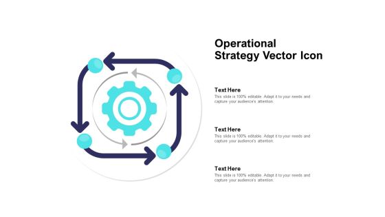 Operational Strategy Vector Icon Ppt PowerPoint Presentation Template Operational Strategy Vector Icon Ppt PowerPoint Presentation Template