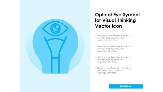 Optical Eye Symbol For Visual Thinking Vector Icon Ppt PowerPoint Presentation Ideas Portfolio PDF Optical Eye Symbol For Visual Thinking Vector Icon Ppt PowerPoint Presentation Ideas Portfolio PDF
