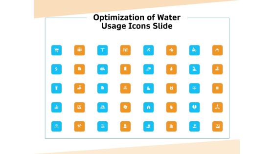 Optimization Of Water Usage Icons Slide Ppt Inspiration Smartart PDF Optimization Of Water Usage Icons Slide Ppt Inspiration Smartart PDF