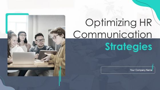 Optimizing HR Communication Strategies Ppt PowerPoint Presentation Complete Deck With Slides