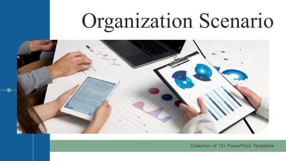 Organization Scenario Ppt PowerPoint Presentation Complete Deck With Slides Organization Scenario Ppt PowerPoint Presentation Complete Deck With Slides