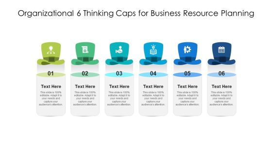 Organizational 6 Thinking Caps For Business Resource Planning Ppt PowerPoint Presentation File Graphics PDF Organizational 6 Thinking Caps For Business Resource Planning Ppt PowerPoint Presentation File Graphics PDF