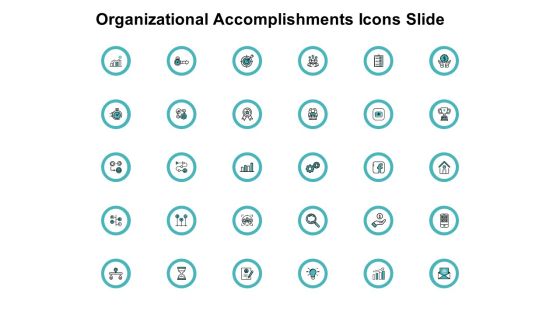Organizational Accomplishments Icons Slide Ppt PowerPoint Presentation Model Slide Download