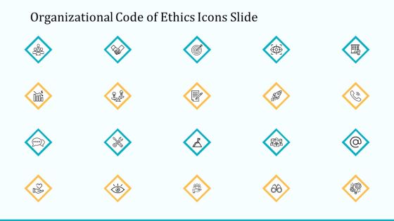 Organizational Code Of Ethics Icons Slide Ppt PowerPoint Presentation Slides Aids PDF Organizational Code Of Ethics Icons Slide Ppt PowerPoint Presentation Slides Aids PDF