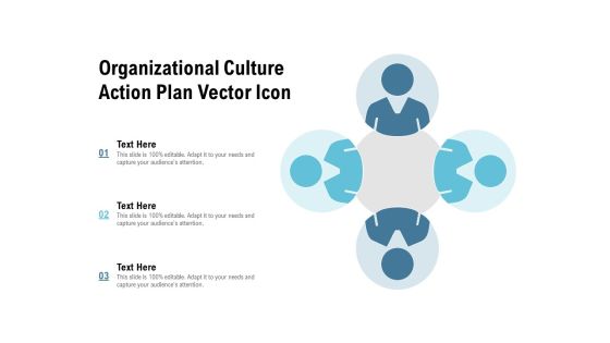 Organizational Culture Action Plan Vector Icon Ppt PowerPoint Presentation Styles Show Organizational Culture Action Plan Vector Icon Ppt PowerPoint Presentation Styles Show