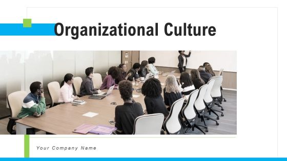 Organizational Culture Ppt PowerPoint Presentation Complete Deck Organizational Culture Ppt PowerPoint Presentation Complete Deck